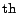 $^\textrm{\small th}$